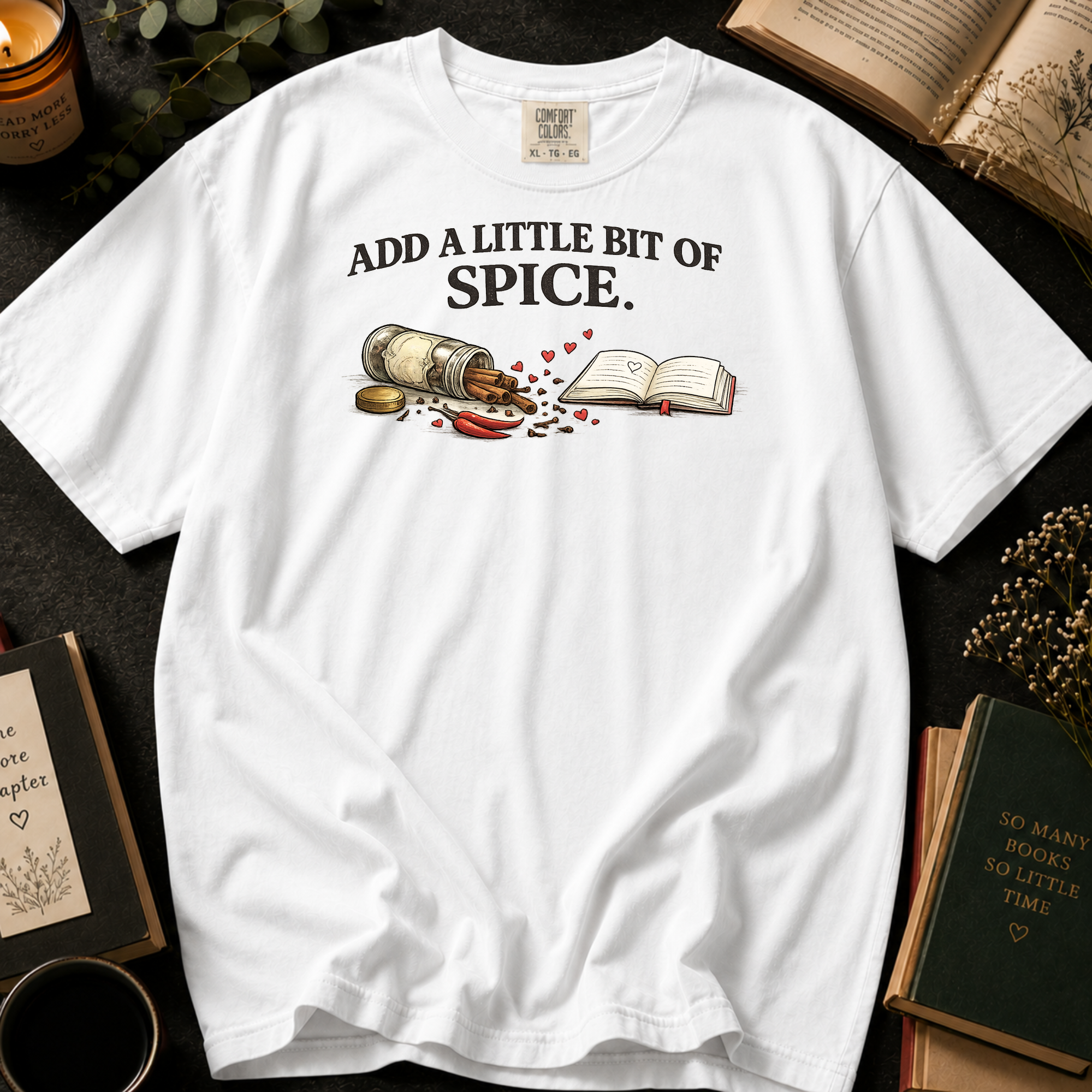 Add A Little Bit Of Spice T-Shirt: Cinnamon and Chili Book in White - Comfort Colors® T-Shirt