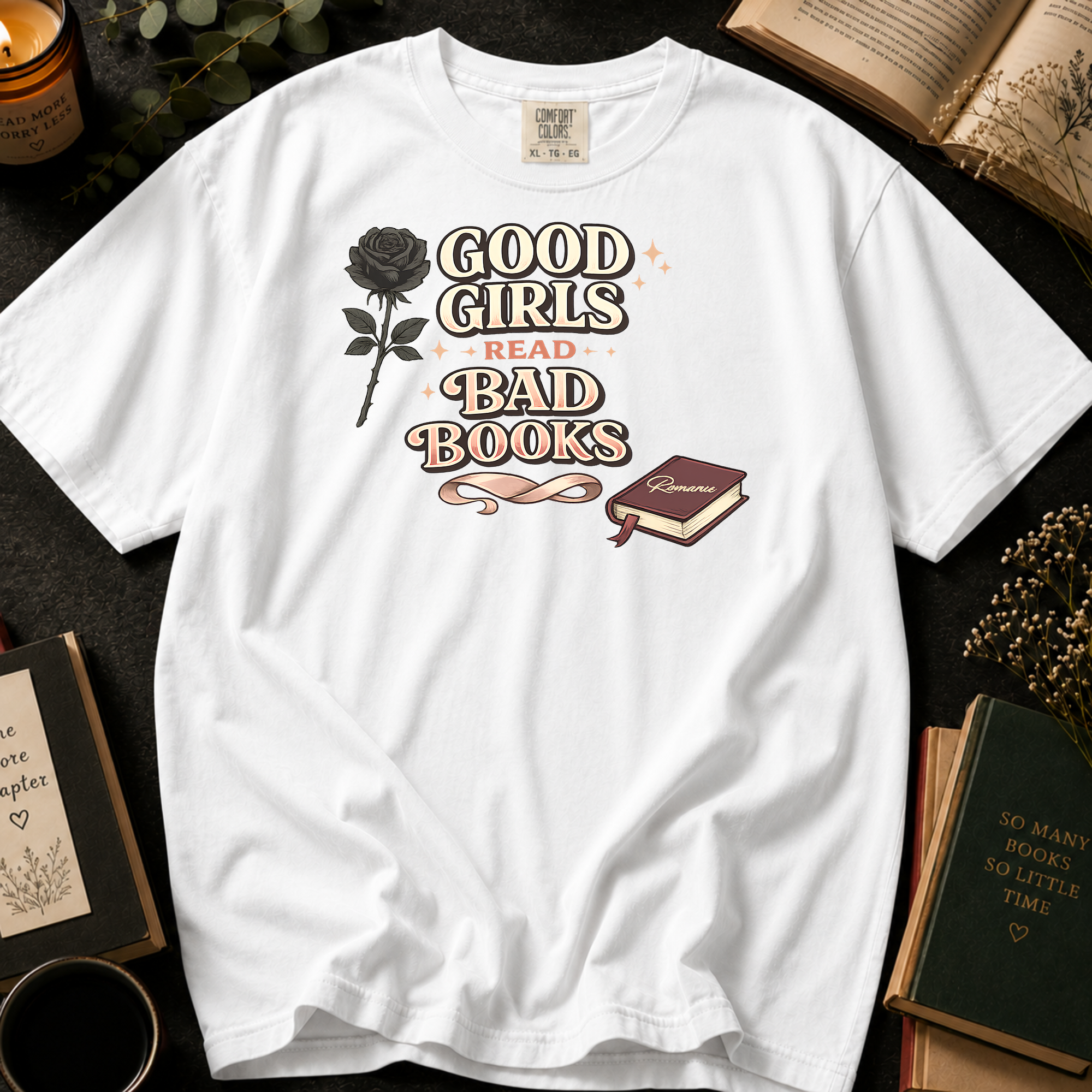 Good Girls Read Bad Books T-Shirt: Gothic Rose in White - Comfort Colors® T-Shirt