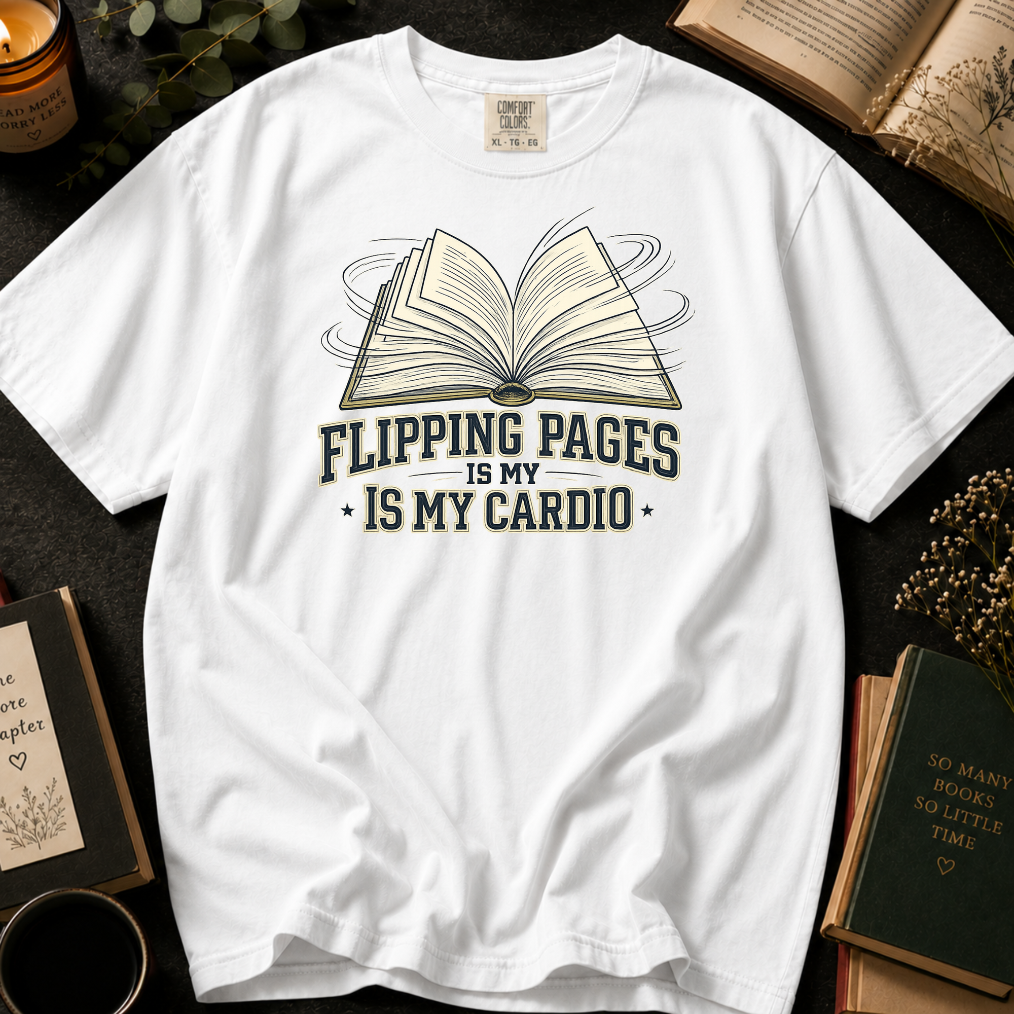 Flipping Pages Is My Cardio T-Shirt: Motion Sketch Book in White - Comfort Colors® T-Shirt