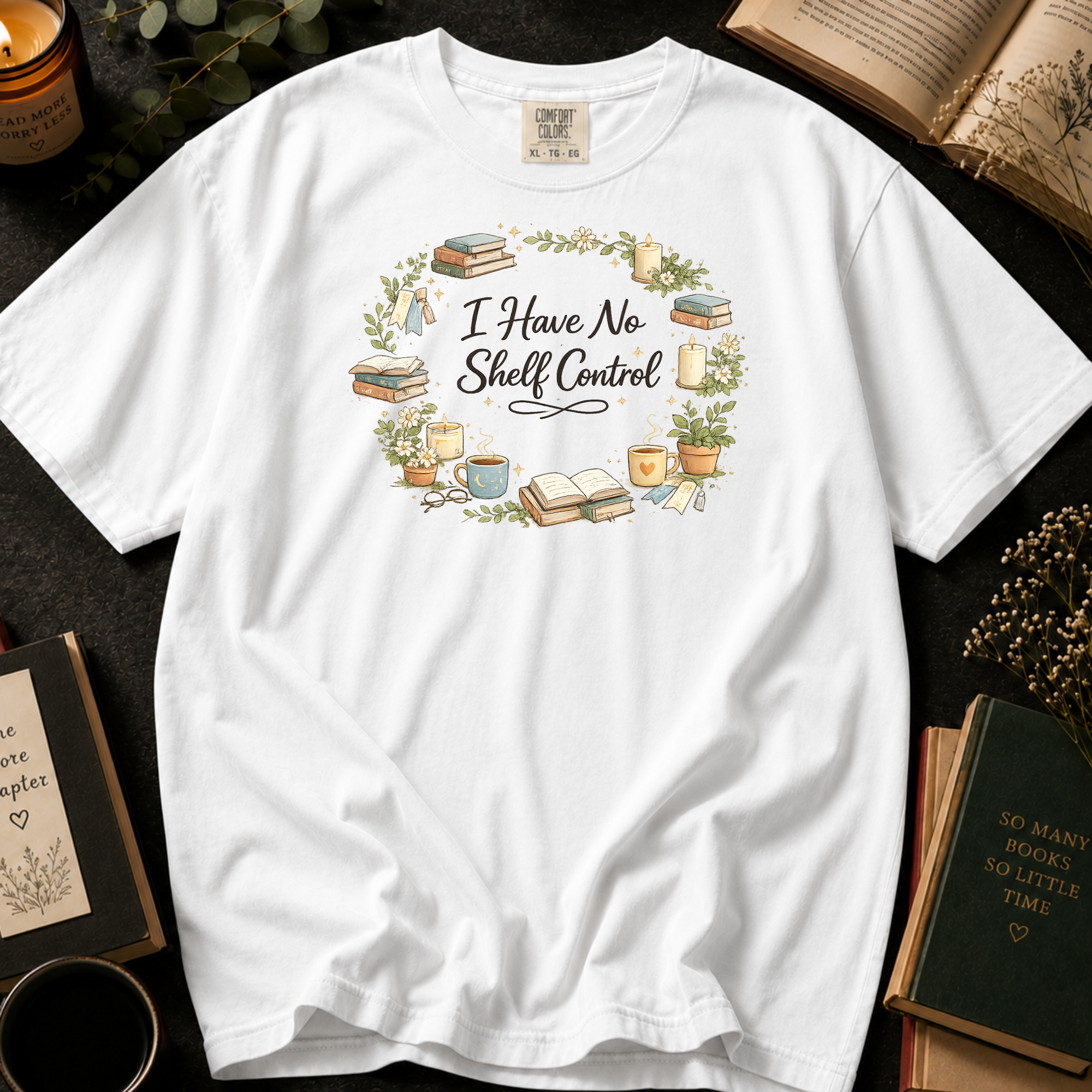 I Have No Shelf Control T-Shirt: Cozy Wreath in White - Comfort Colors® T-Shirt