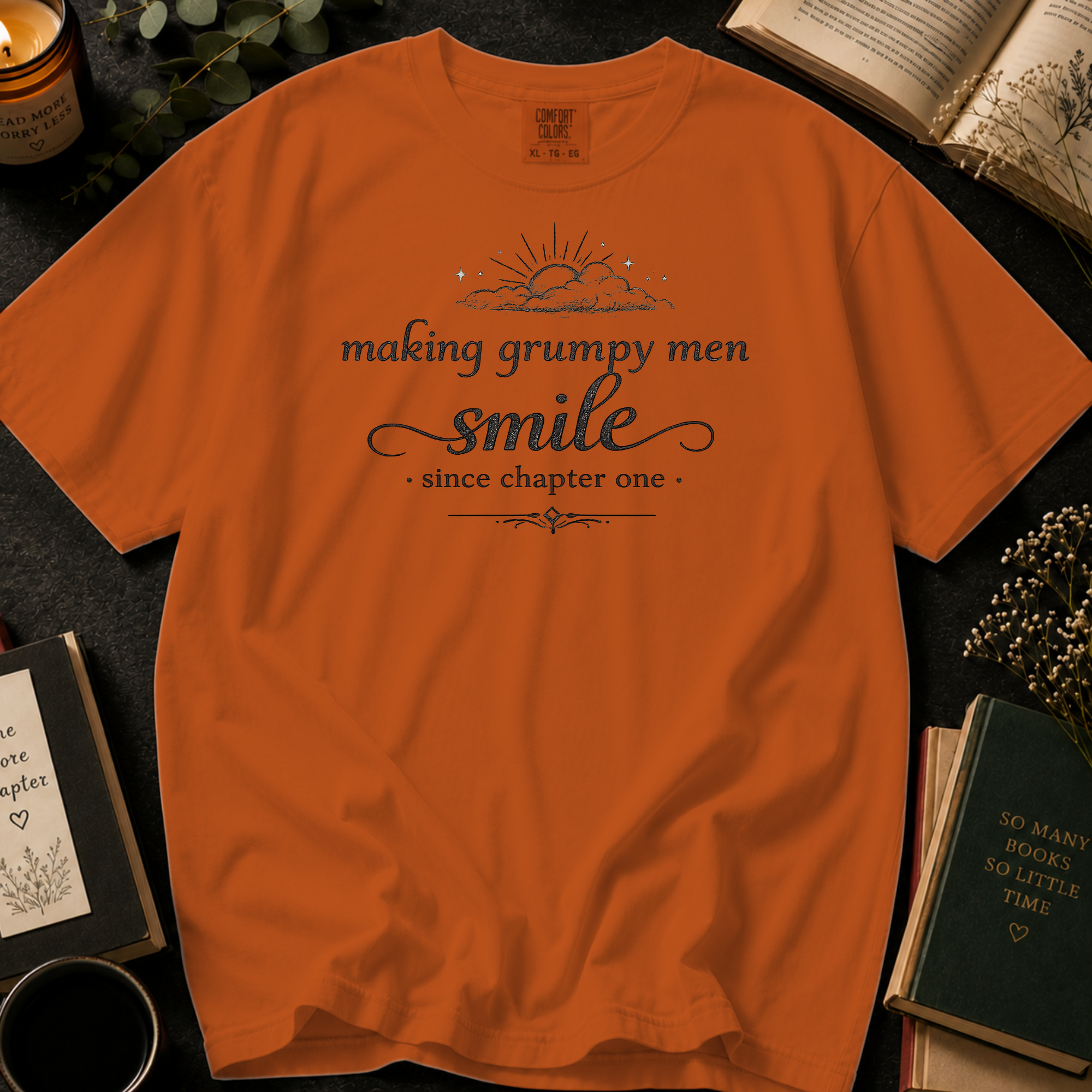 Making Grumpy Men Smile Since Chapter One T-Shirt: Vintage Script Book Lover in Yam - Comfort Colors® T-Shirt