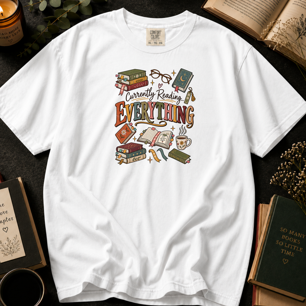 Currently Reading Everything T-Shirt in White, Between the Pages