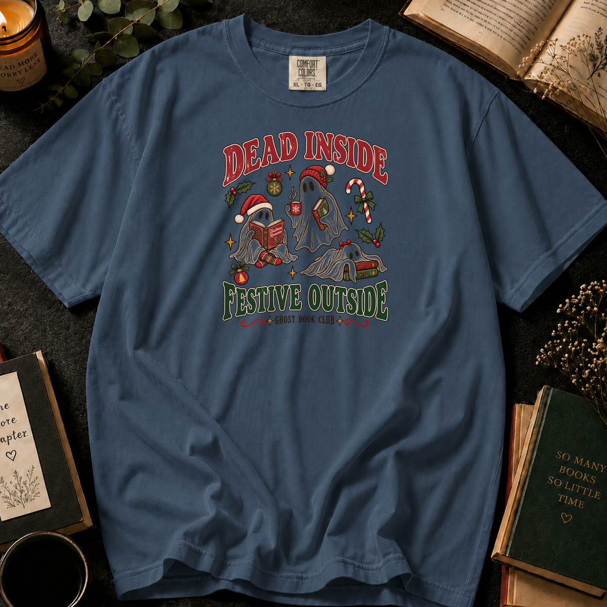 Dead Inside, Festive Outside T-Shirt in Denim, Between the Pages