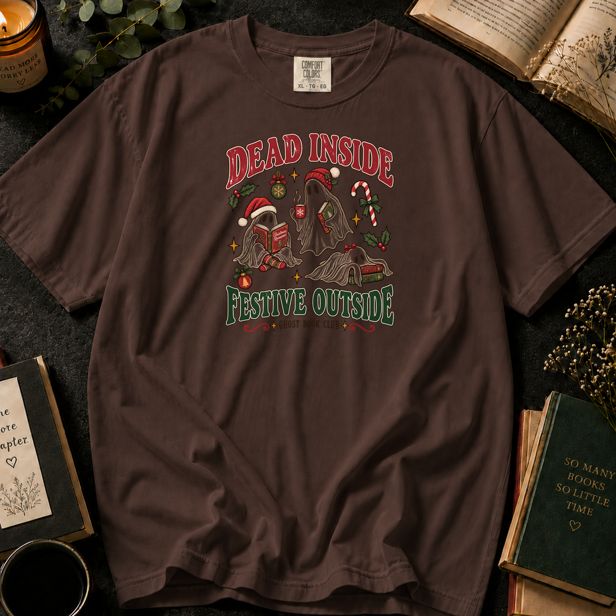 Dead Inside, Festive Outside T-Shirt in Espresso, Between the Pages