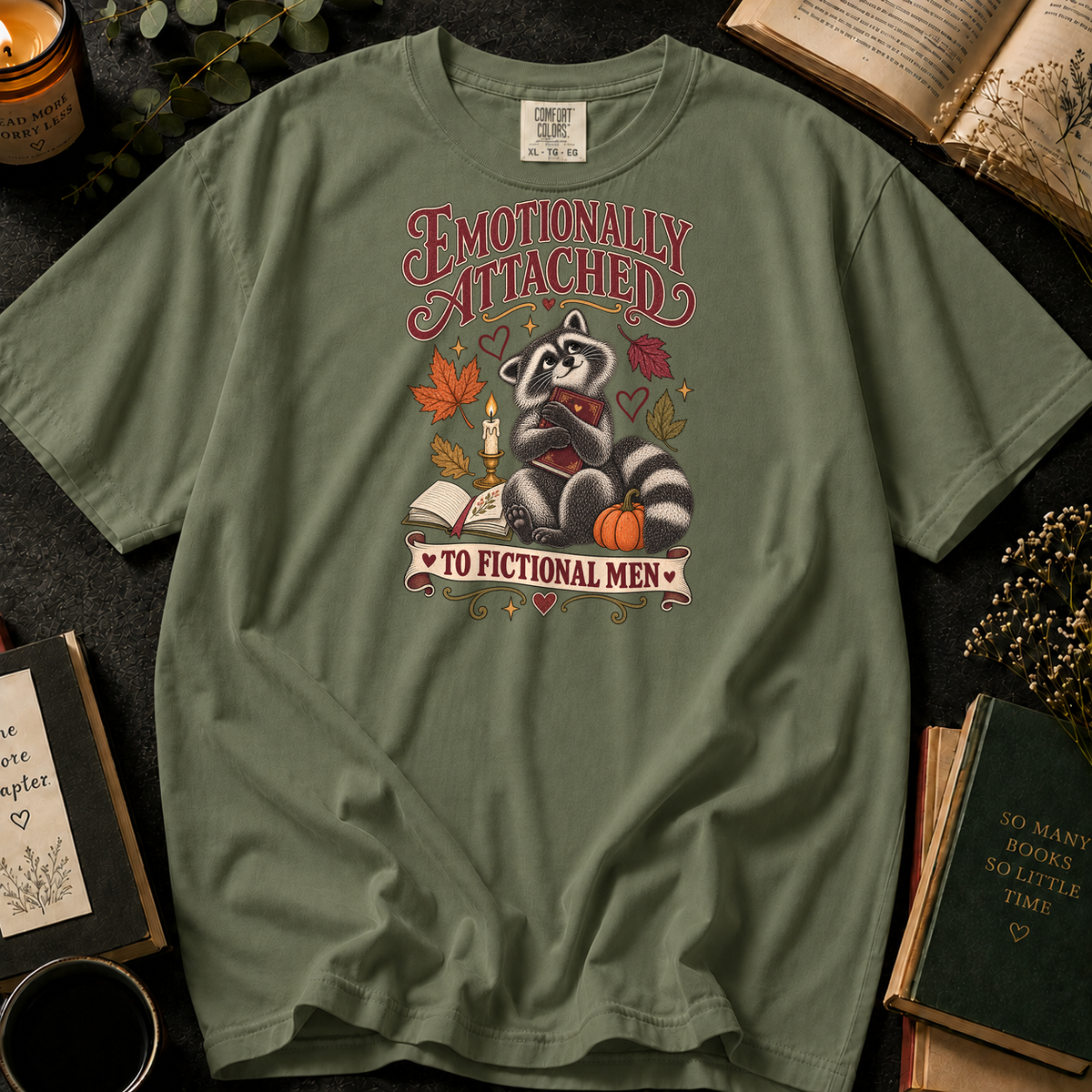 Emotionally Attached to Fictional Men T-Shirt in Sage, Between the Pages