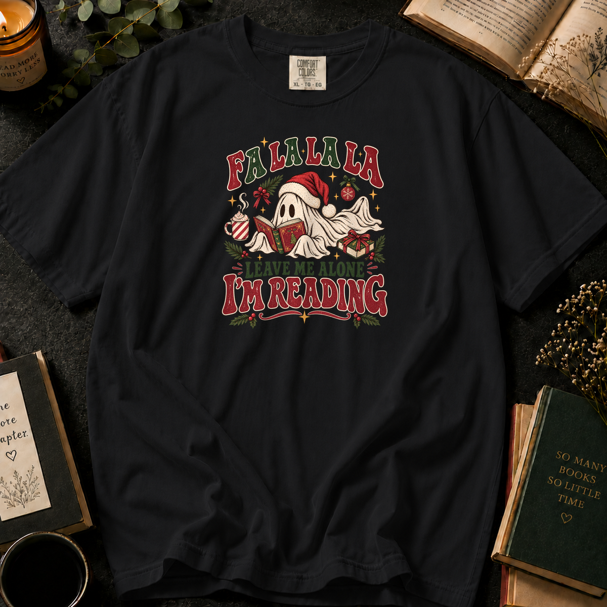 Fa La La La, Leave Me Alone I'm Reading T-Shirt in Black, Between the Pages