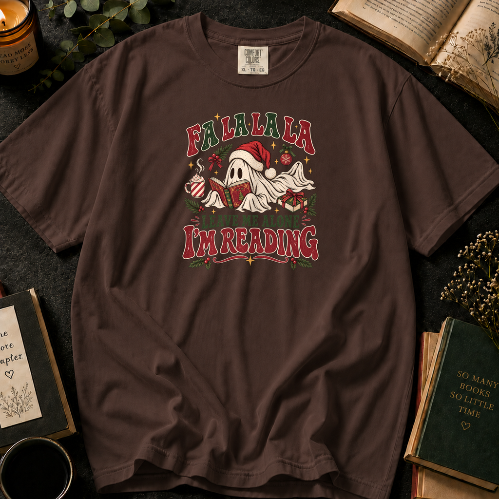 Fa La La La, Leave Me Alone I'm Reading T-Shirt in Espresso, Between the Pages