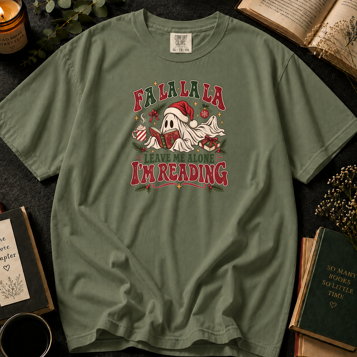 Fa La La La, Leave Me Alone I'm Reading T-Shirt in Sage, Between the Pages