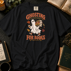 Ghosting Everyone for Books T-Shirt in Black, Between the Pages