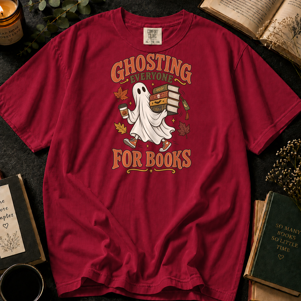 Ghosting Everyone for Books T-Shirt in Crimson, Between the Pages