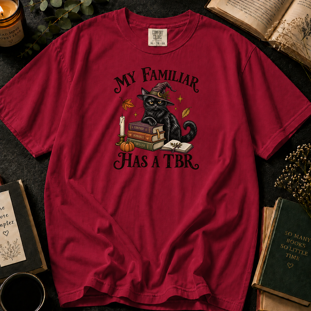 My Familiar Has a TBR T-Shirt in Crimson, Between the Pages