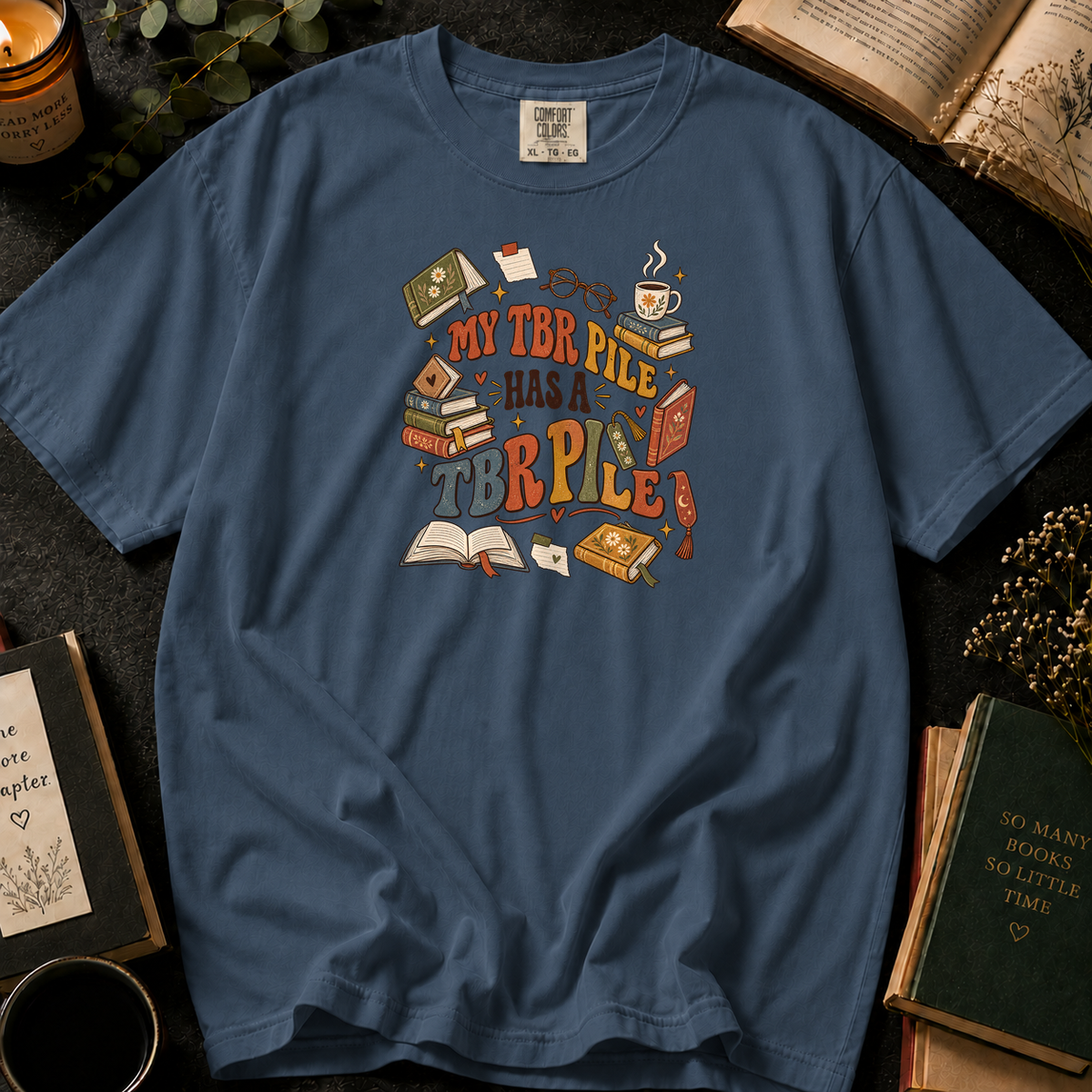 My TBR Pile Has a TBR Pile T-Shirt in Denim, Between the Pages
