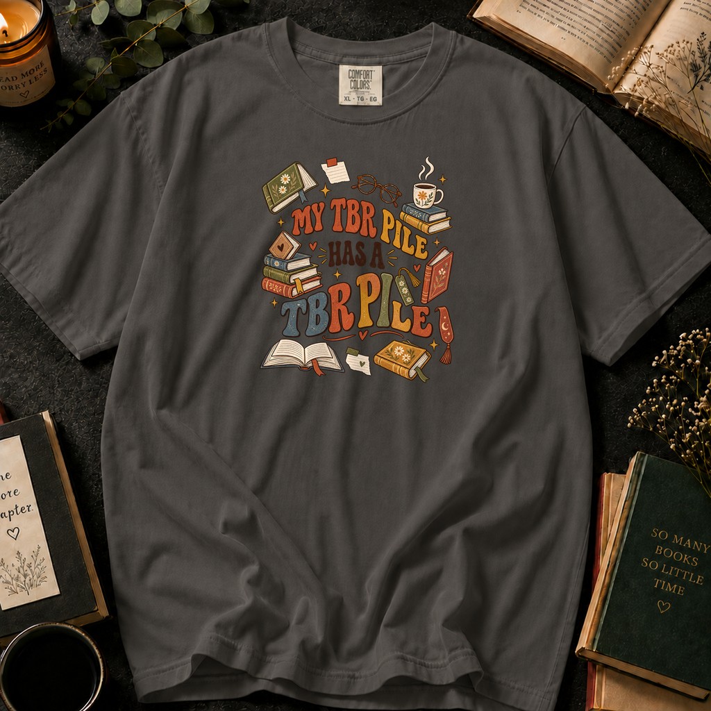 My TBR Pile Has a TBR Pile T-Shirt in Pepper, Between the Pages