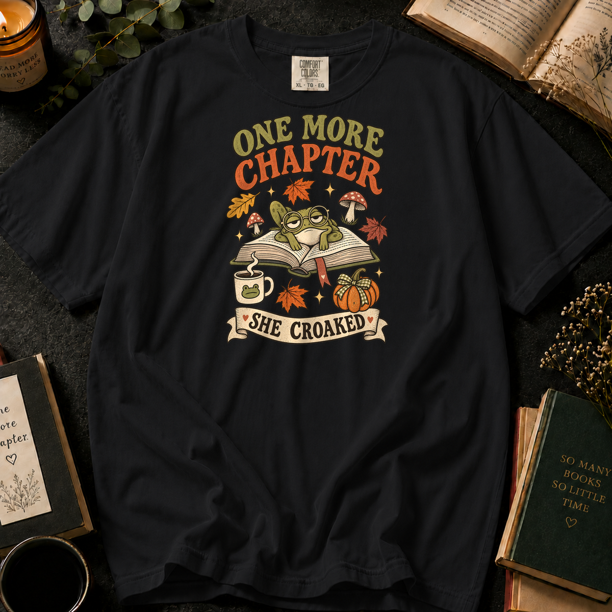 One More Chapter, She Croaked T-Shirt in Black, Between the Pages
