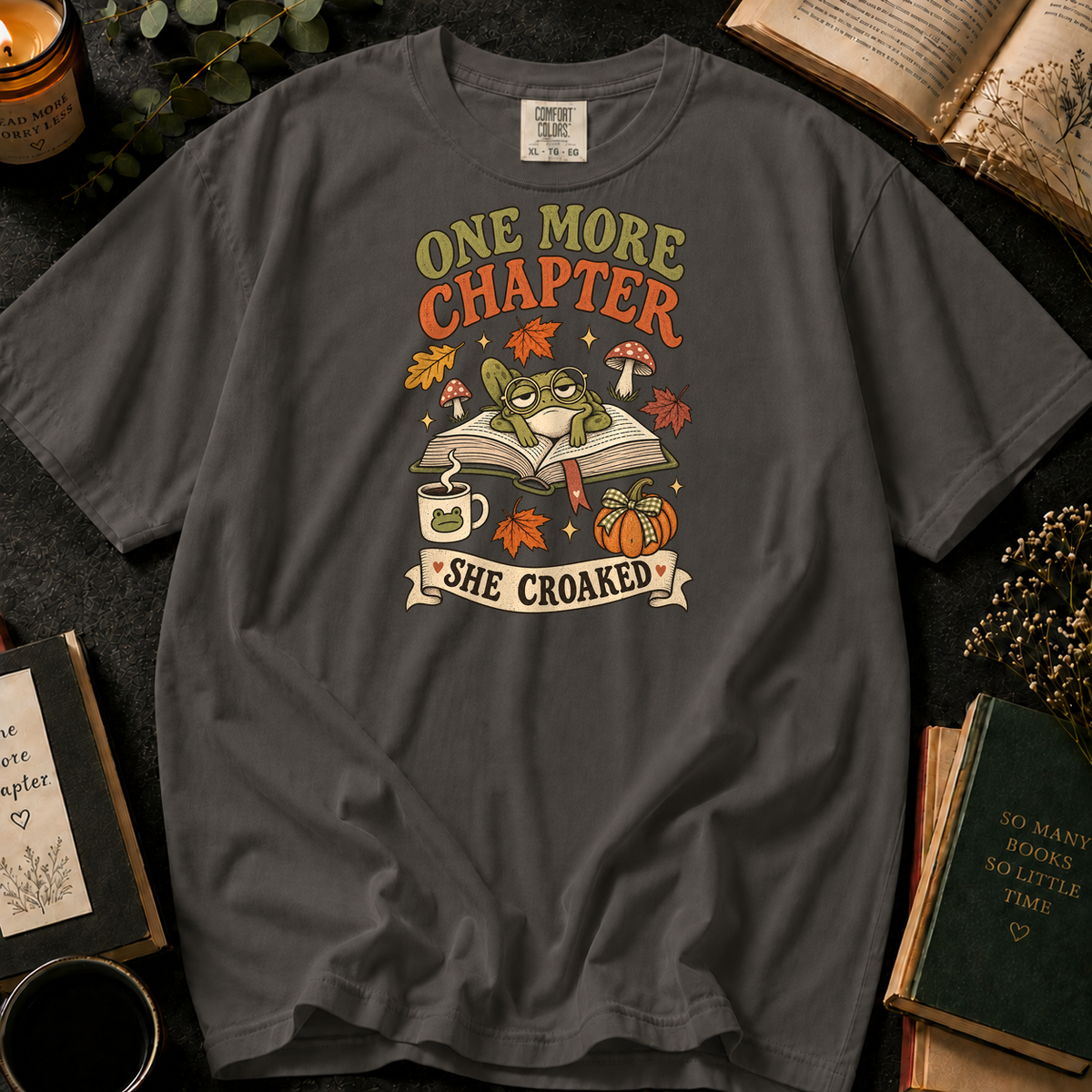 One More Chapter, She Croaked T-Shirt in Pepper, Between the Pages