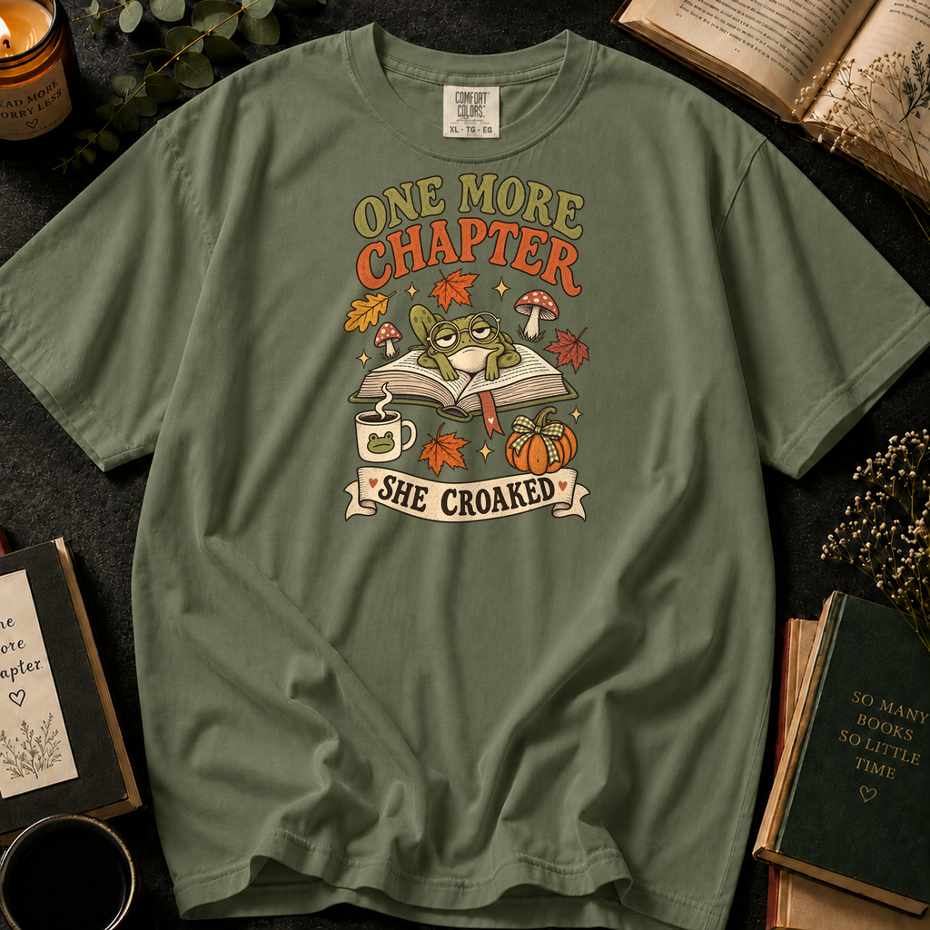 One More Chapter, She Croaked T-Shirt in Sage, Between the Pages