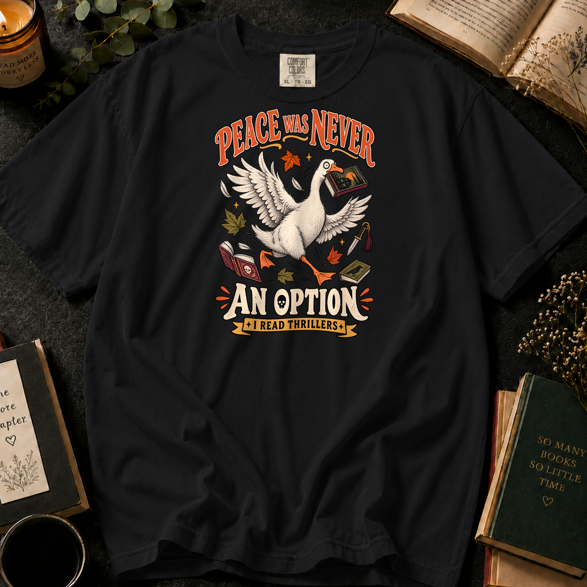 Peace Was Never An Option T-Shirt in Black, Between the Pages