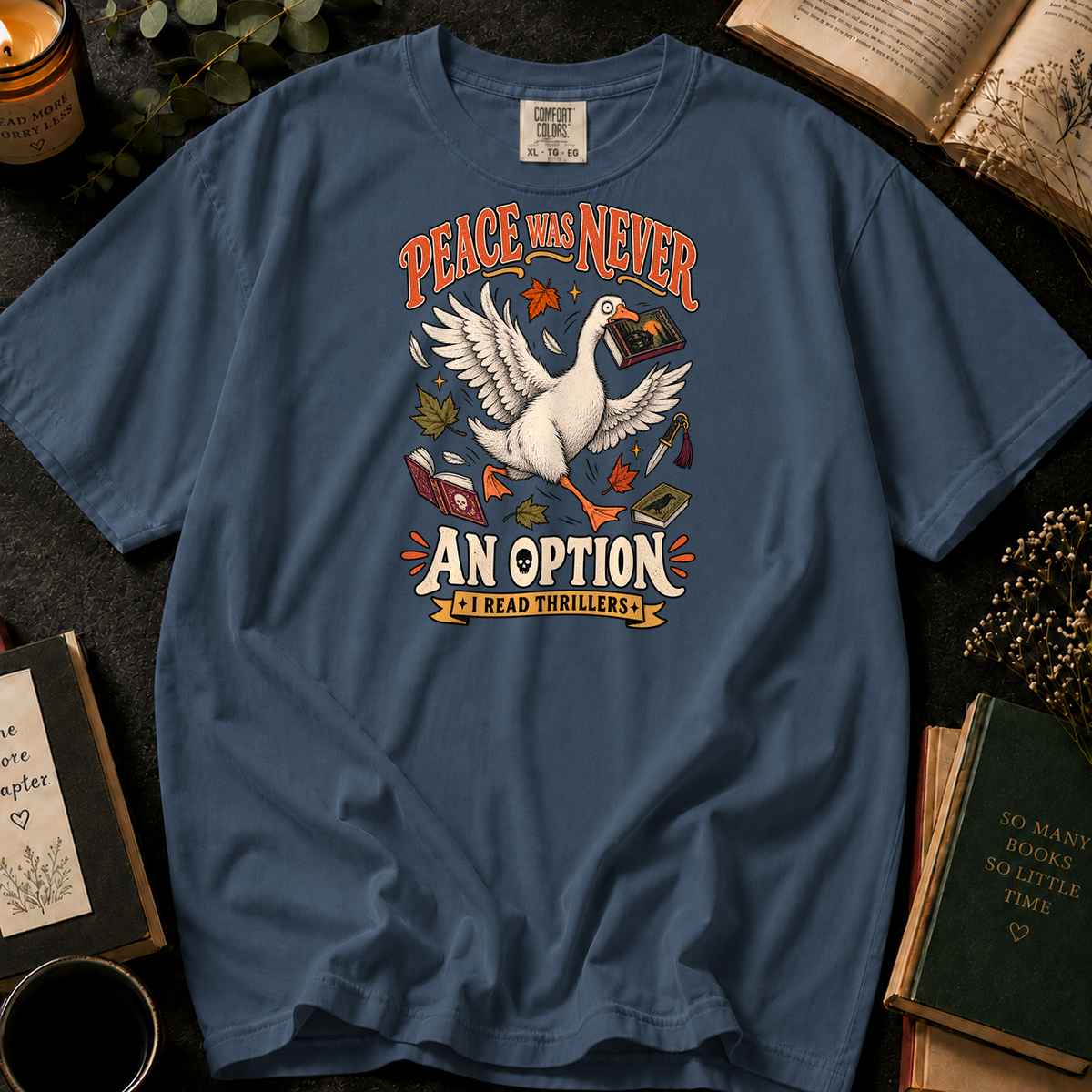 Peace Was Never An Option T-Shirt in Denim, Between the Pages