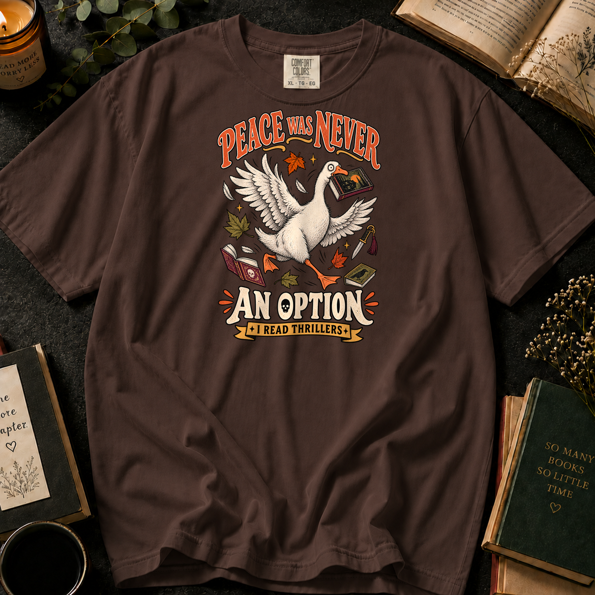 Peace Was Never An Option T-Shirt in Espresso, Between the Pages