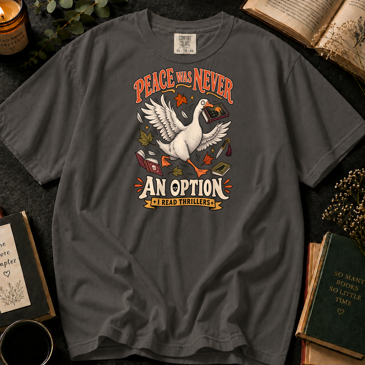 Peace Was Never An Option T-Shirt in Pepper, Between the Pages