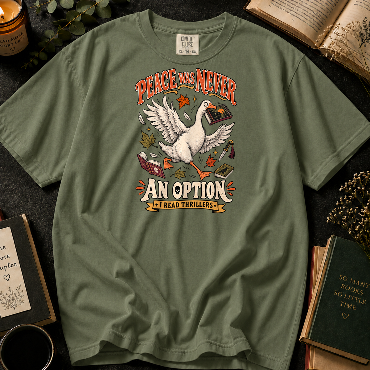 Peace Was Never An Option T-Shirt in Sage, Between the Pages