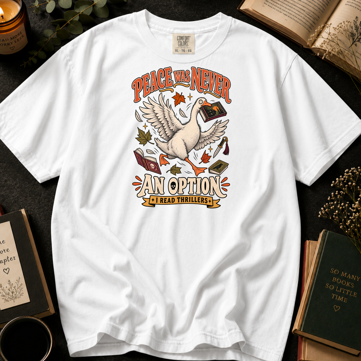 Peace Was Never An Option T-Shirt in White, Between the Pages