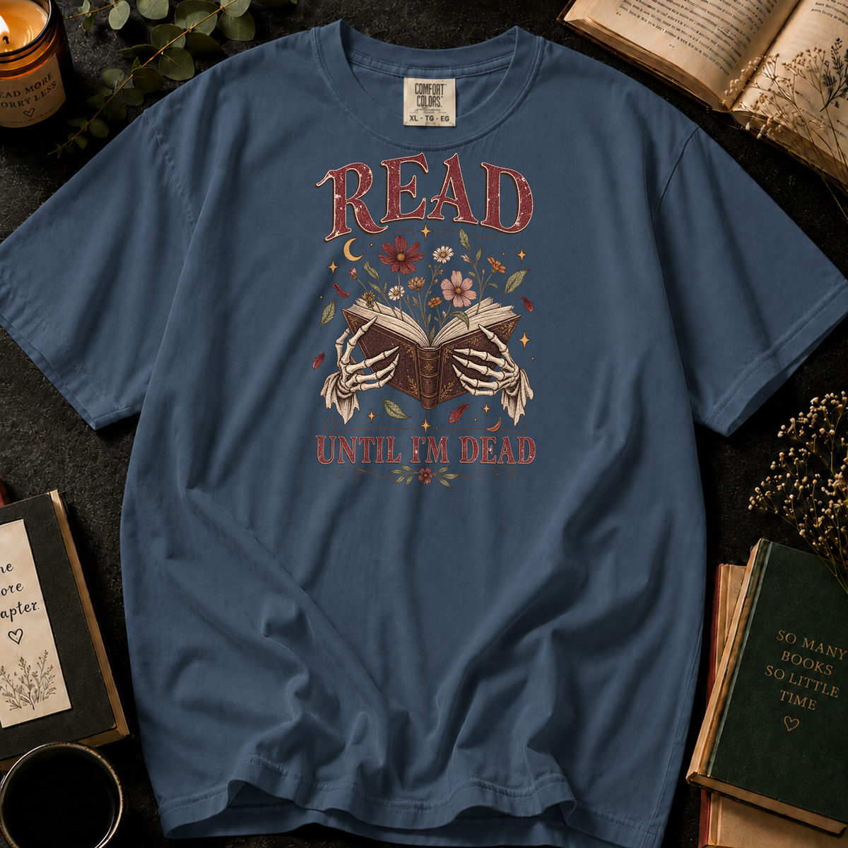 Read Until I'm Dead T-Shirt in Denim, Between the Pages