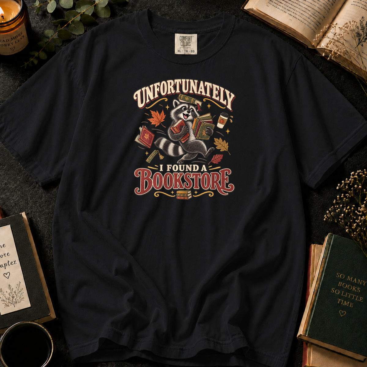 Unfortunately, I Found a Bookstore T-Shirt in Black, Between the Pages
