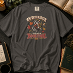 Unfortunately, I Found a Bookstore T-Shirt in Pepper, Between the Pages